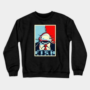 Make America Fish Again Crewneck Sweatshirt